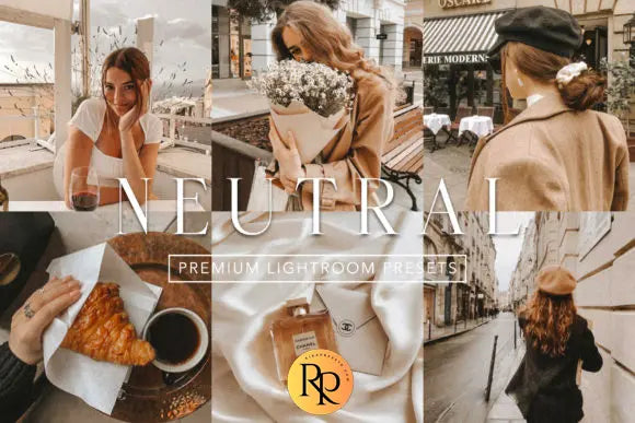 15 NEUTRAL CHIC Lightroom Presets
